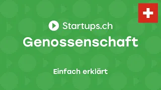 Firma gründen in der Schweiz: Die Genossenschaft einfach erklärt