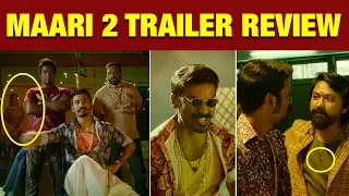 Maari 2 Trailer Review | #SaiPallavi #Dhanush #Maari2 #BalajiMohan | #Maari2OfficialTrailer