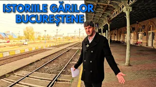 Istoria Gărilor Bucureștene. Gările care mai sunt și Gările care nu mai sunt !