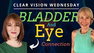 The Clear Connection:  How The Bladder And Eyes Are Connected