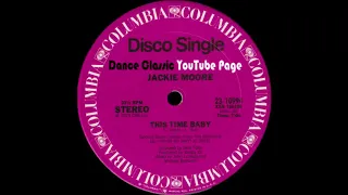 Jackie Moore - This Time Baby (A John Luongo Special Disco Version)