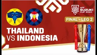 LIVE INDONESIA VS THAILAND | FINAL AFF SUZUKI CUP 2021 LEG 2