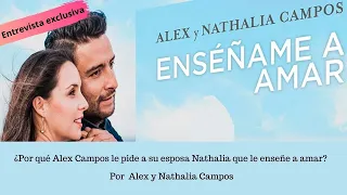¿Por qué Alex Campos le pide a su esposa Nathalia que le enseñe a amar? Por  Alex y Nathalia Campos