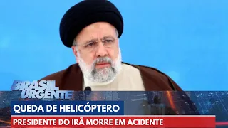 Presidente do Irã morre em queda de helicóptero | Brasil Urgente
