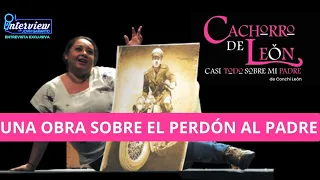 🦁 #CachorroDeLeon una OBRA sobre el #PERDÓN al #PADRE con Conchi León en Teatro Xola