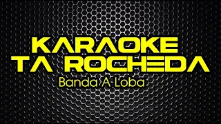 KARAOKE: Tá Rocheda (Banda A Loba)