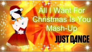 Just Dance Fanmade Mash-Up  All i want christmas is you