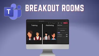 Learn to Create and Manage Teams Breakout Rooms in under 10 Minutes