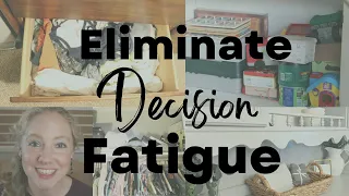 Declutter DECISION FATIGUE | Tips for Decluttering FAST |