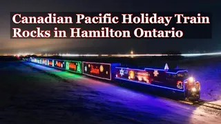 Canadian Pacific Holiday Train Returns to Hamilton Ontario