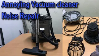 Vacuum Cleaner Repair annoying sound not sucking dirt