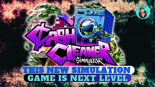 This INSANELY GOOD Game is Coming SOON!!! | Cash Cleaner Simulator