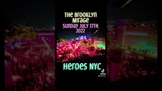 The Brooklyn Mirage presents Heroes NYC Sunday July 17th 2022