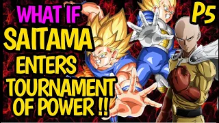 What if Saitama Comes In TOURNAMENT OF POWER !!! Saitama's Power test with Goku, Frieza!! (p5)#anime