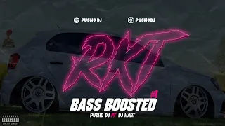 RKT BASS BOOSTED #1 - PUSHO DJ ✘ DJ HART