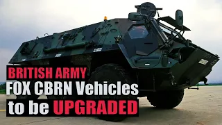 British Army to upgrade Fox CBRN Reconnaissance Vehicles