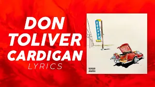 Don Toliver - Cardigan (LYRICS) "Don't stick around you should save yourself " [TikTok Song]