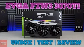 EVGA RTX 3070ti FTW3 Ultra 8gb Graphics Card - Unbox | Test | Review