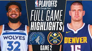 NUGGETS vs TIMBERWOLVES FULL GAME 2 HIGHLIGHTS | May 6, 2024 | 2024 NBA Playoffs Highlights Today 2K