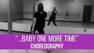 "...Baby One More Time" | Britney Spears (CHOREOGRAPHY FOR BEGINNERS)