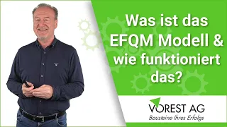 Was ist das EFQM Modell und wie funktioniert das?