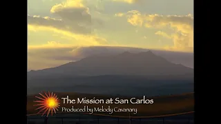 Arizona Stories Shorts: The Mission at San Carlos