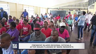 PRESIDENT BLAZES REGIONAL OFFICIALS AFTER ISSUES FLAGGED BY MARA RESIDENTS