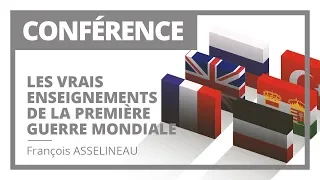 Conférence : Les vrais enseignements de la Première Guerre mondiale - François Asselineau 11/11/2018