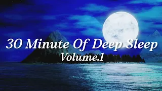 30 Minute Piano Of Relaxing Music • Sleeping Music, Relaxing Music, Meditation Music Vol.1