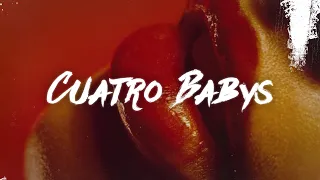 Maluma - Cuatro Babys (Letra) ft. Trap Capos, Noriel, Bryant Myers, Juhn