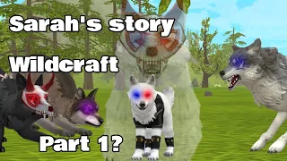 Sarah's Story) |Wildcraft stories| music-  OG but (NOT CANON)