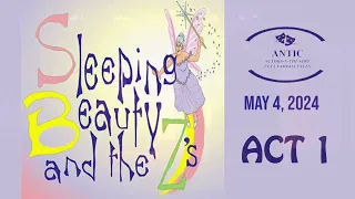 ANTIC - Sleeping Beauty and the Z's  - Act 1