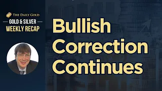 Gold & Silver Correction Continues