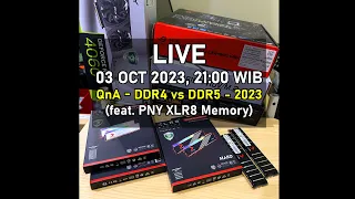 LIVE - Ngobrol RAM DDR4 & DDR5 di 2023 (feat. PNY XLR8 DDR4 & DDR5)