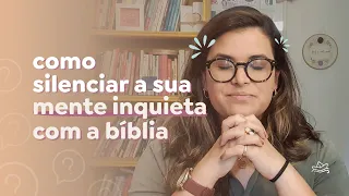 Encontrando Calma em Meio às Preocupações com a Meditação Bíblica  - Luiza Agreste Nazareth