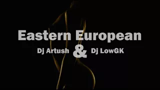 DJ ARTUSH   Eastern European   Армянский клубняк 2017 █▬█ █ ▀█▀