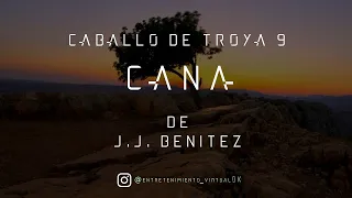 Caballo de Troya 9 - Caná de J.J. Benitez | Parte Nº4 (Voz Digital)