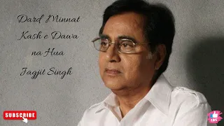 Dard Minnat Kash e Dawa Na Hua || Jagjit Singh-full ghazal-Just superb