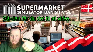 Supermarket simulator Mods med danske vare