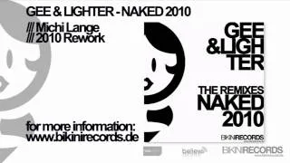 Gee & Lighter - Naked 2010 (Michi Lange 2010 Rework)