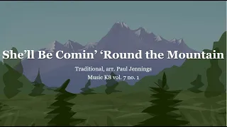 She’ll Be Comin’ ‘Round the Mountain