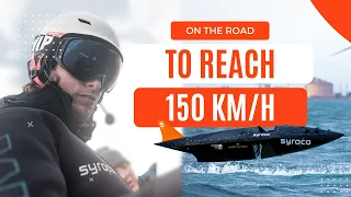 On the Road to the Sailing World Speed Record | Syroco - Footage from the Journey!