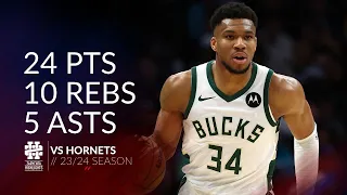 Giannis Antetokounmpo 24 pts 10 rebs 5 asts vs Hornets 23/24 season