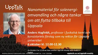 UppTalk Weekly: Nanomaterial för solenergiomvandling och tankar om att flytta tillbaka till Uppsala
