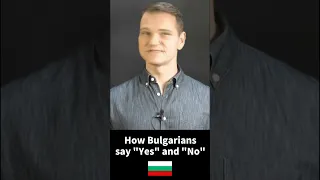 How Bulgarians Say "Yes" and "No" (Youtube #shorts)