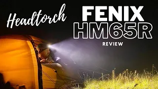 Fenix HM65R Headtorch Review UK