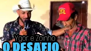 Ygor e Zoinho O desafio