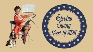 Electro Swing Mix - Best of 2020 🔥 💃 🎩  🙌