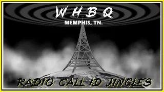 RADIO STATION CALL LETTER JINGLES - WHBQ (MEMPHIS, TENNESSEE)