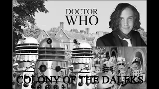 Doctor Who: Colony of the Daleks (fan-film)